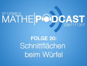 Schnittflächen beim Würfel