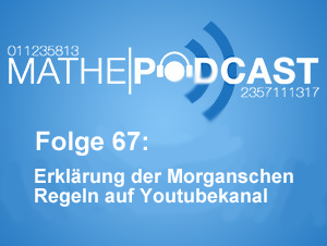 Erklärung der Morganschen Regeln auf Youtubekanal