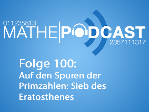 Auf den Spuren der Primzahlen: Sieb des Eratosthenes
