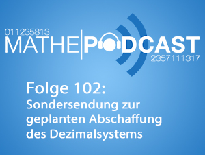 Sondersendung zur geplanten Abschaffung des Dezimalsystems
